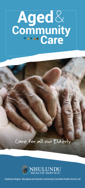 Aged & Community Care Brochure - Nhulundu Health Service Gladstone