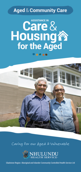 Assistance in Care and Housing for the Aged Brochure - Nhulundu Health Service Gladstone